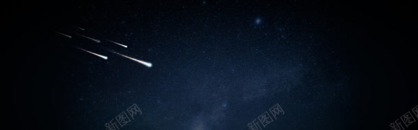 星空背景bannerjpg设计背景_新图网 https://ixintu.com 夜晚星空流星雨黑色