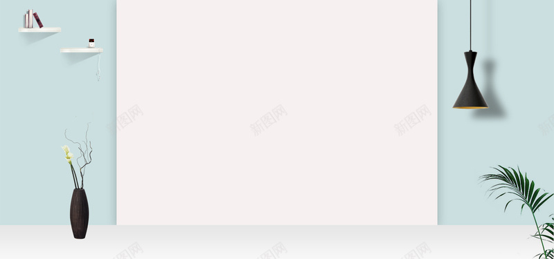 文艺清新家电特卖bannerpsd设计背景_新图网 https://ixintu.com anner banner 吊灯 家装 家装北欧家具 浅绿色 海报感 淘宝 电商 空间 简约风 花瓶
