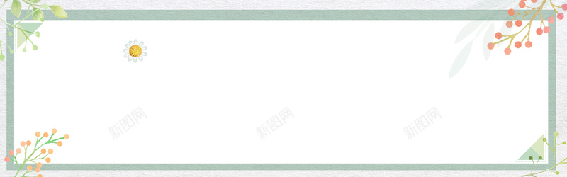 绿色清新植物花纹电商bannerpsd设计背景_新图网 https://ixintu.com 叶子 夏日 小清新 文艺 文艺背景 文艺边框 方框 春天背景 树叶 清新 热带植物 绿叶 绿色 边框