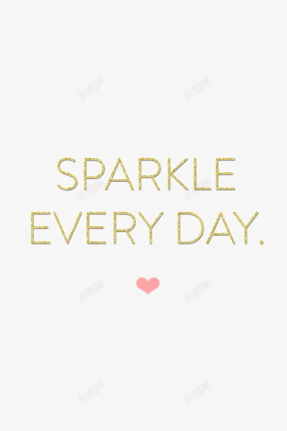 金色英文字体png免抠素材_新图网 https://ixintu.com DAY EVERY SPARKLE 励志英文短语 文字排版 每天都在闪烁 英文字体设计 英文字装饰
