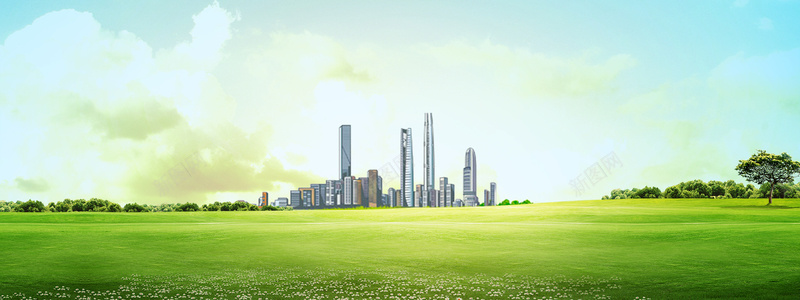绿色文明城市背景psd_新图网 https://ixintu.com 城市 摄影 文明建设 海报banner 生态文明建设 绿色 自然 草地 风景
