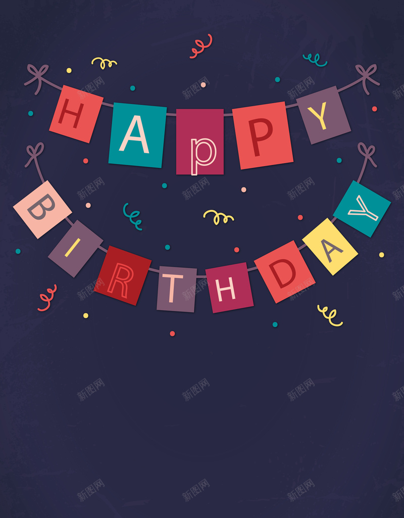 彩色生日拉旗海报背景矢量图ai设计背景_新图网 https://ixintu.com 开心 彩色 拉旗 海报 深蓝 生日 矢量 素材 背景 艺术字 英文 矢量图