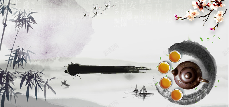 茶艺中国风灰色海报bannerpsd设计背景_新图网 https://ixintu.com 促销 印染 古风船 大雁 天猫 山水 梅花 水墨 淘宝 竹子 笔触 船 茶杯 茶艺