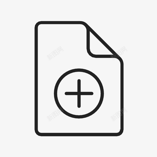 新文件加文件图标svg_新图网 https://ixintu.com 加 压缩 图 数据 文件 文本 新文件 添加