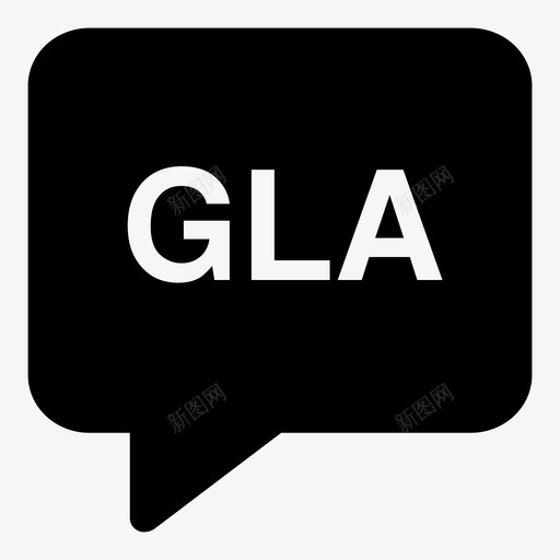 苏格兰盖尔语气泡gla图标svg_新图网 https://ixintu.com gla 气泡 苏格兰盖尔语 语言 语言代码3个字母实心
