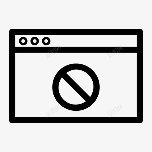 阻止浏览器访问internet联机浏览器图标svg_新图网 https://ixintu.com web浏览器 网页 联机浏览器 访问internet 阻止浏览器