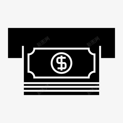 现金提款货币图标svg_新图网 https://ixintu.com 取款 提款 现金 美元 融资 货币