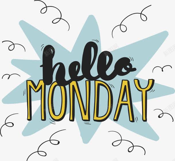 你好周一png免抠素材_新图网 https://ixintu.com hello monday 你好周一 周一 手绘风 矢量png 艺术字 英文艺术字