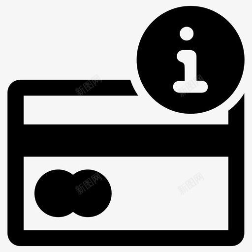 信用卡详情信用卡信息图标svg_新图网 https://ixintu.com 信息 信用卡 详情 说明 货币 金融