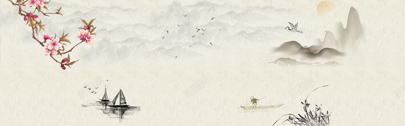 中国风山水画古典bannerjpg设计背景_新图网 https://ixintu.com 中国风背景 山水画 古典 banner 花卉 船只 山峰 绘画美术 经典