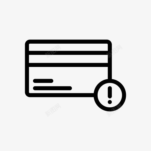 错误卡信用卡svg_新图网 https://ixintu.com 错误 信用卡 借记 支付 警告 业务 财务 图示