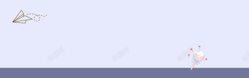 小清新简约背景bannerjpg设计背景_新图网 https://ixintu.com 小清新 棒棒糖 纸飞机 简约 线条 小清新背景 全屏背景 banner