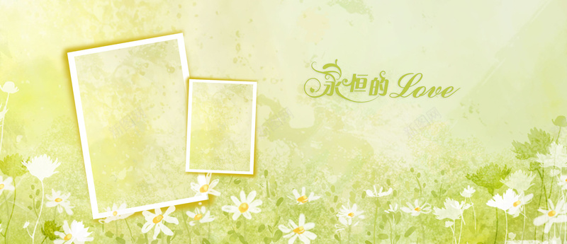 清新背景psd设计背景_新图网 https://ixintu.com 清新海报 爱情 相框 简约 绿色 海报banner 文艺 小清新