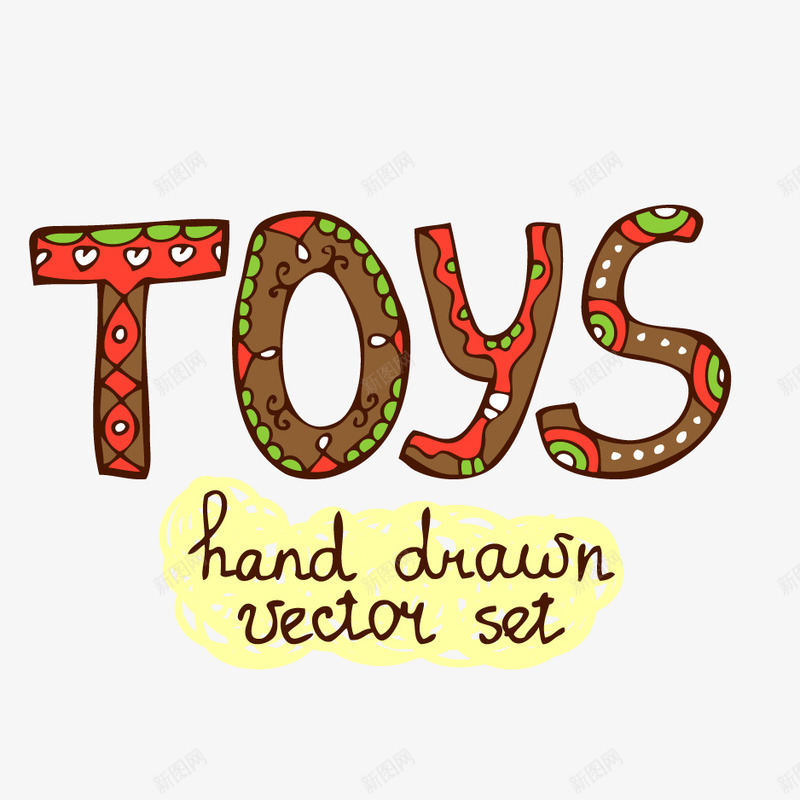 TOYS彩绘字体矢量图ai免抠素材_新图网 https://ixintu.com TOYS彩绘字体 TOYS彩绘字体免费png下载 彩绘字体矢量图 手写字体 矢量图