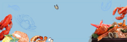 螃蟹生鲜螃蟹龙虾海鲜美食蓝色banner高清图片