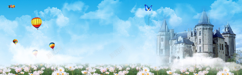 城堡banner创意psd_新图网 https://ixintu.com 城堡 摄影 气球 海报banner 风景 鲜花