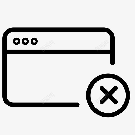 浏览器错误网站网页图标svg_新图网 https://ixintu.com internet safari web浏览器 web窗口 关闭 其他图标3.0 删除 浏览器错误 网站 网页