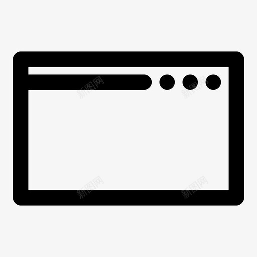 空白窗口应用程序浏览器图标svg_新图网 https://ixintu.com 应用程序 浏览器 移动应用程序最粗体 程序 空白窗口