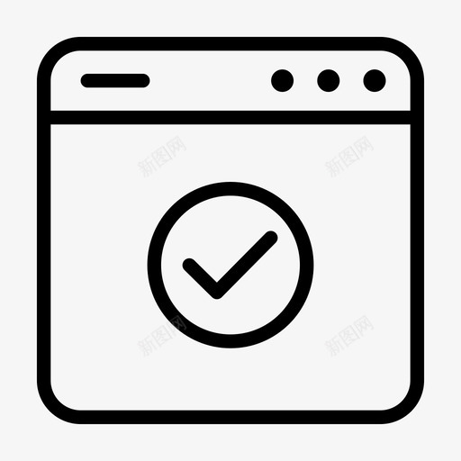 检查浏览器完成图标svg_新图网 https://ixintu.com 完成 检查 浏览器 用户界面