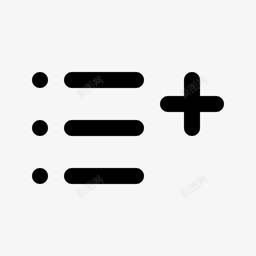 项目符号列表添加到列表购物列表图标svg_新图网 https://ixintu.com 待办事项列表 添加到列表 购物列表 项目符号列表