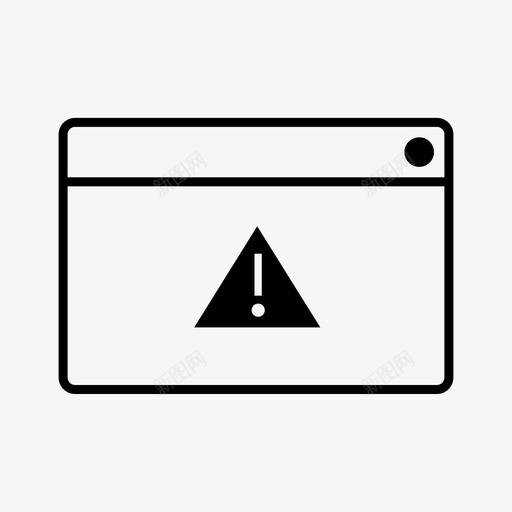 网页警告浏览器警告网页错误图标svg_新图网 https://ixintu.com 浏览器警告 窗口 网页警告 网页错误 集合1
