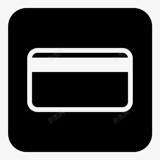 卡信用卡借记卡图标svg_新图网 https://ixintu.com 付款 信用卡 借记卡 卡 行图标实心圆角方形 钱