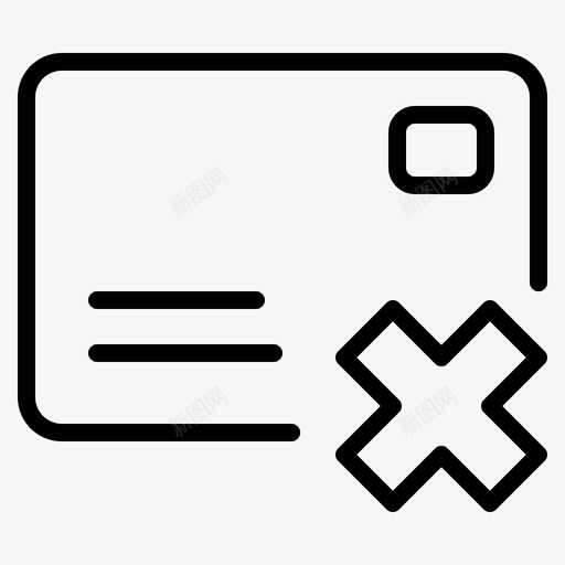 拒绝取消信用卡图标svg_新图网 https://ixintu.com 交易 信用卡 取消 拒绝 财务