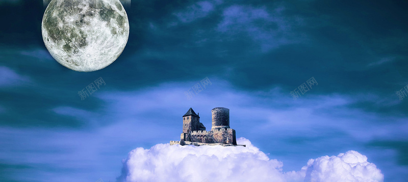 月亮下的云端城堡jpg设计背景_新图网 https://ixintu.com 满月 梦想 天空 云 城堡 幻想曲 魔术 蓝色的天空 月亮 月亮下的云端城堡 海报banner 摄影 风景