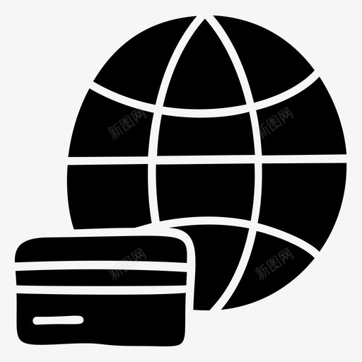 全球卡支付卡支付信用卡svg_新图网 https://ixintu.com 支付 全球 信用卡 电子商务 字形 向量 图标