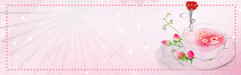 玫瑰花茶粉色手绘bannerpsd设计背景_新图网 https://ixintu.com 玫瑰花茶 女孩 心形 气球 玫瑰 边框 粉色 手绘 清新 线条