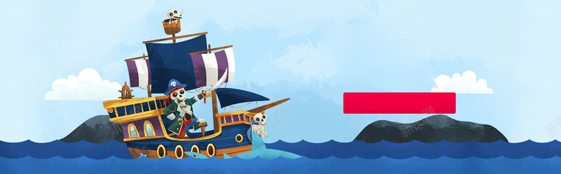 海盗船背景图jpg设计背景_新图网 https://ixintu.com 海面 蓝色 海盗 山 白云 海报banner 卡通 童趣 手绘