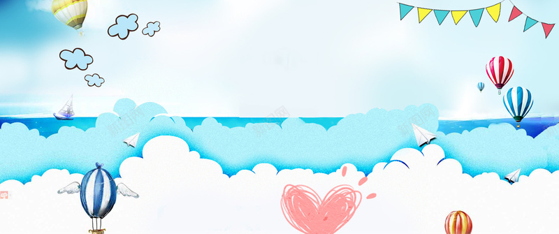卡通梦幻文艺蓝色大海banner背景psd设计背景_新图网 https://ixintu.com 小清新 卡通 手绘 文艺 童趣 简约 几何 素材 广告 设计 背景 大海 天空 白云 彩旗 爱心