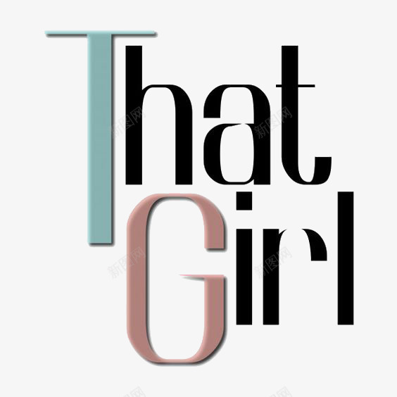那个女孩英文艺术字png免抠素材_新图网 https://ixintu.com GIRL THAT 女孩 文字排版 英文字体设计 英文字装饰 通用英文艺术字
