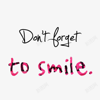 不要忘记微笑png免抠素材_新图网 https://ixintu.com DONT FORGET SMILE TO 励志英文短语 文字排版 英文字体设计 英文字装饰