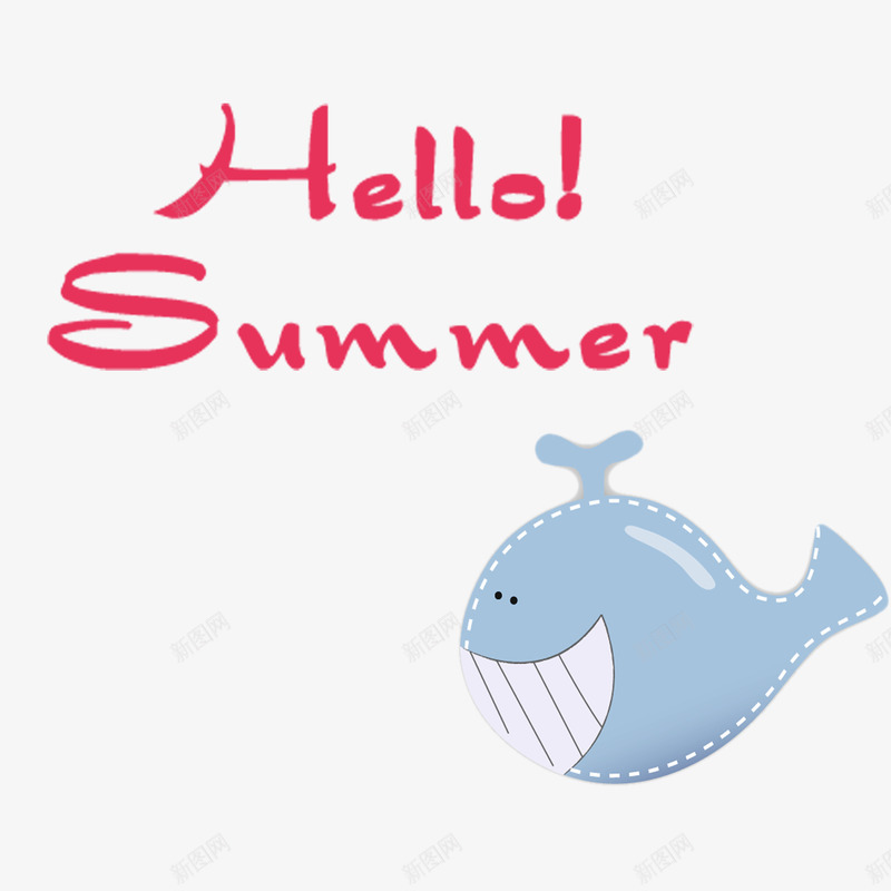 你好夏天png免抠素材_新图网 https://ixintu.com 夏日广告 英文字 鲸鱼